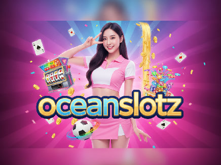 oceanslotz สมัครสมาชิก